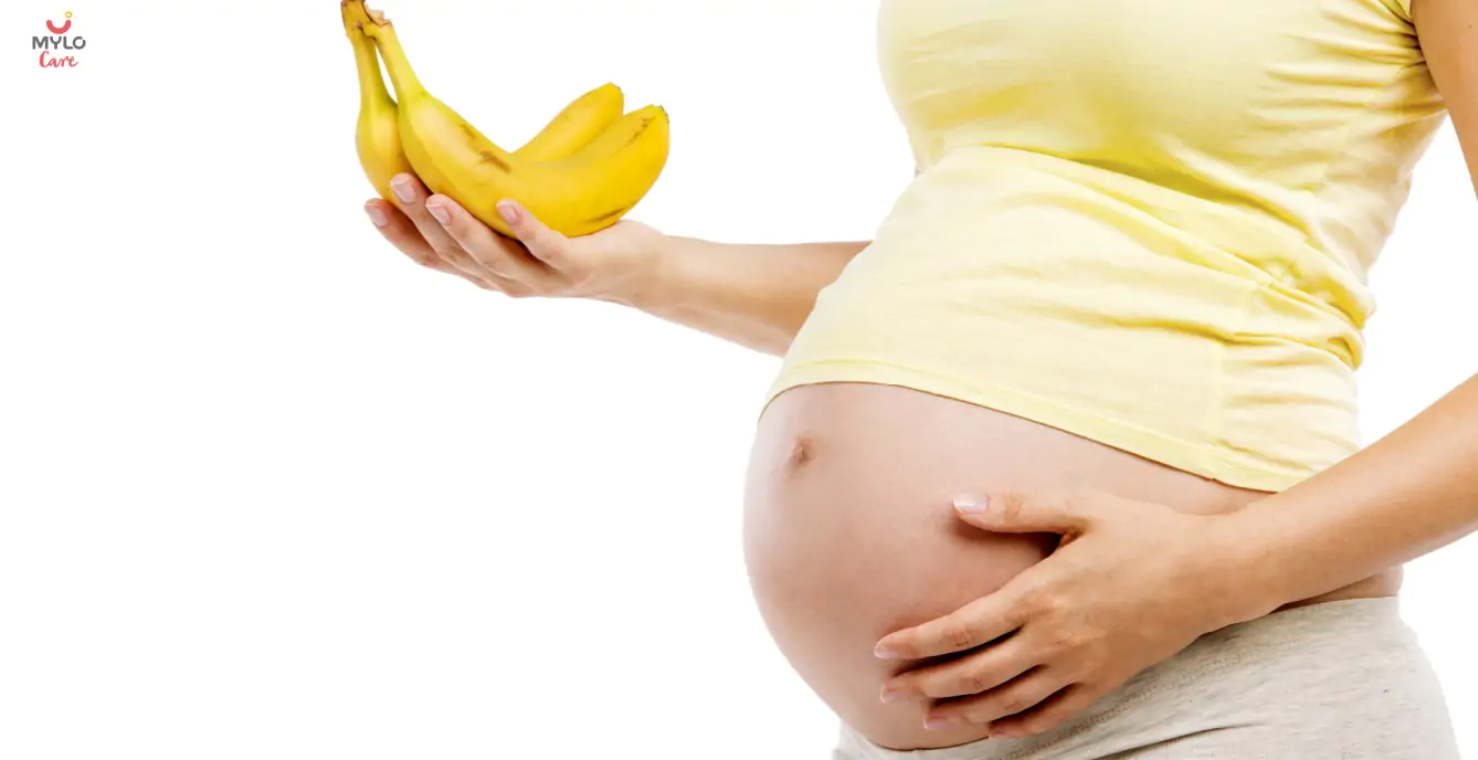 Banana in Pregnancy: When to Eat and When & Why to Avoid